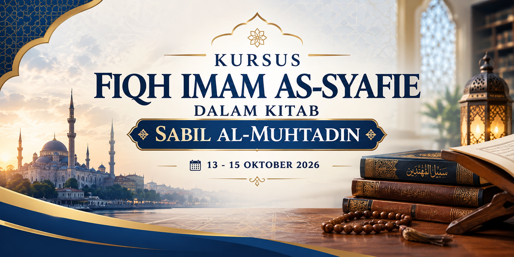 Banner Kursus Kursus Fiqh Imam As-syafie Dalam Kitab Sabil Al-muhtadin